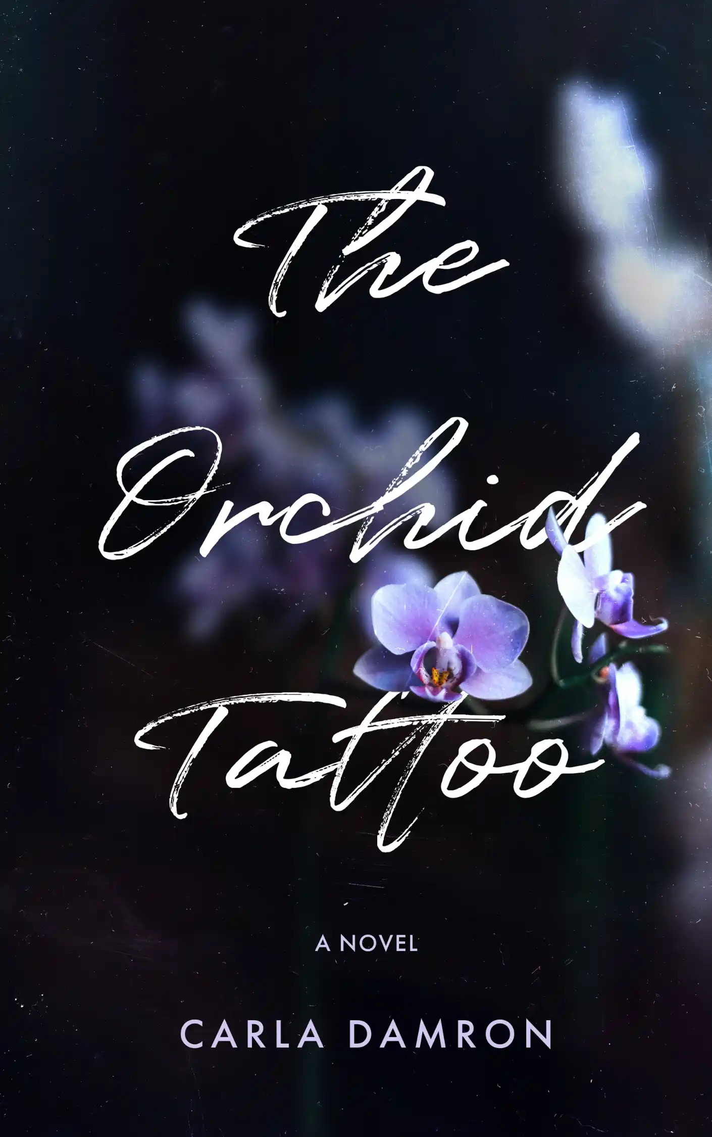 The Orchid Tattoo award winning crime fiction and mystery thriller novel by Carla Damron